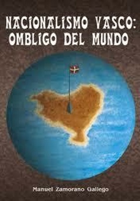 NACIONALISMO VASCO OMBLIGO DEL MUNDO.jpg